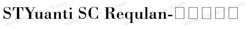 STYuanti SC Requlan字体转换
